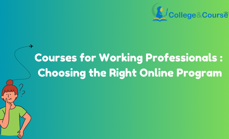 courses for working professionals