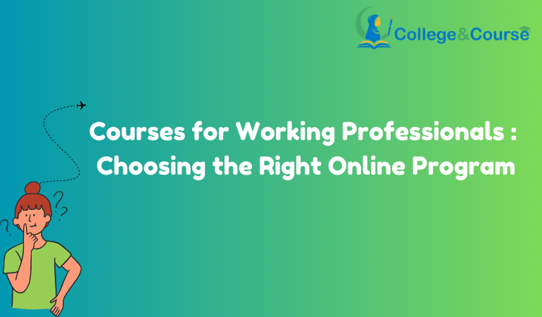 courses for working professionals